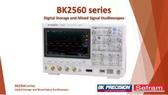BK2560 series  Digital Storage and Mixed Signal Oscilloscopes  BK2560 series  Digital Storage and