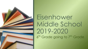 Eisenhower  Middle School  2019-2020 6 th Grade going to 7 th Grade  IKE Counseling Website