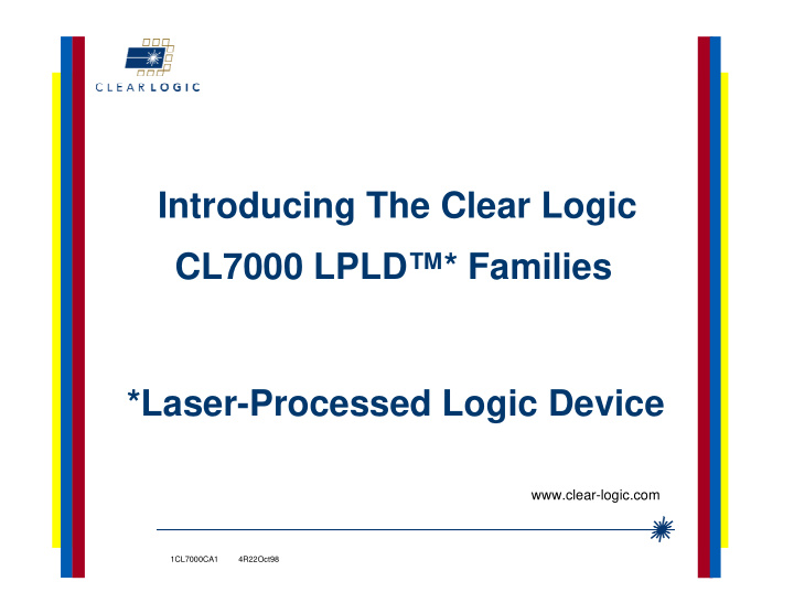 introducing the clear logic cl7000 lpld families laser