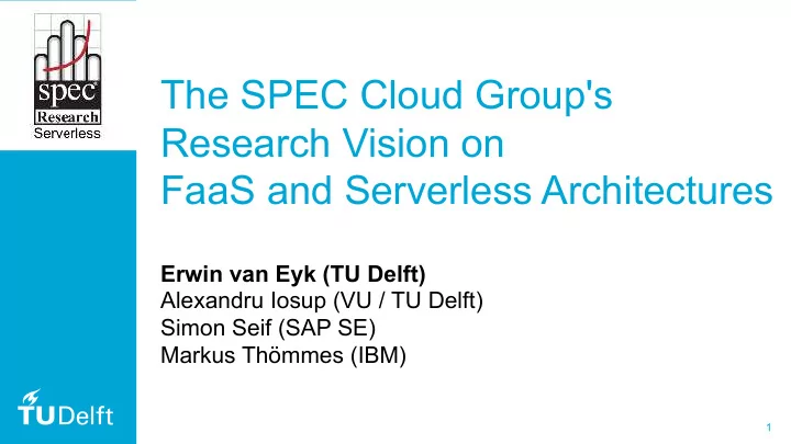 the spec cloud group s research vision on faas and