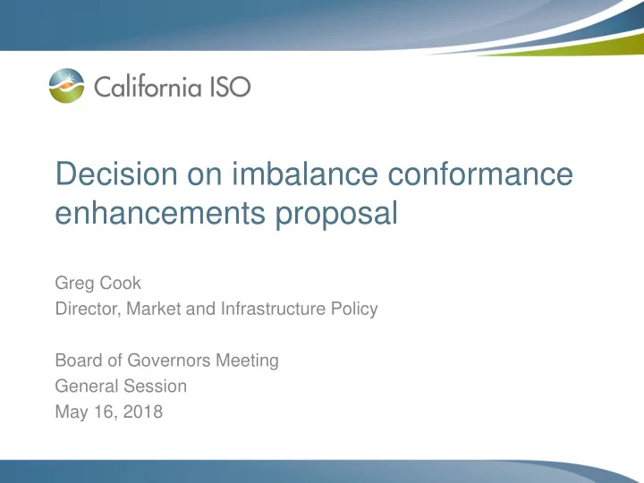 decision on imbalance conformance enhancements proposal