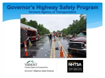 Governors Highway Safety Program  Vermont Agency of Transportation  Vermont Governors