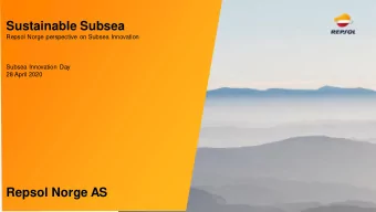 Sustainable Subsea  Repsol Norge perspective on Subsea Innovation  Subsea Innovation Day  28 April
