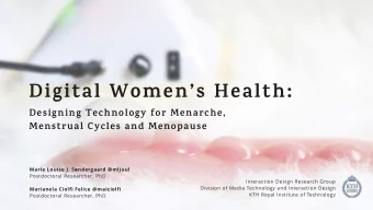Digital Womens Health:  Designing Technology for Menarche,  Menstrual Cycles and Menopause