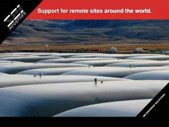 Support for remote sites around the world.  A Brief Introduction to SEI Industries  SEI Industries