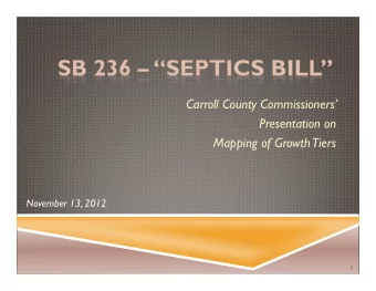Carroll County Commissioners  Presentation on  Mapping of Growth  Tiers  November 13, 2012  1