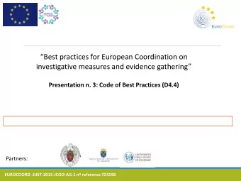 Best practices for European Coordination on  investigative measures and evidence gathering