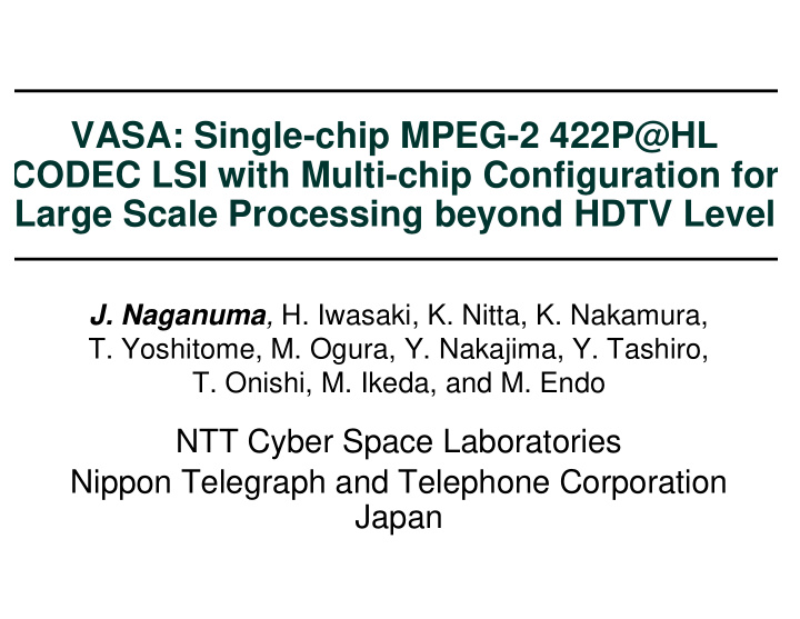 vasa single chip mpeg 2 422p hl codec lsi with multi chip