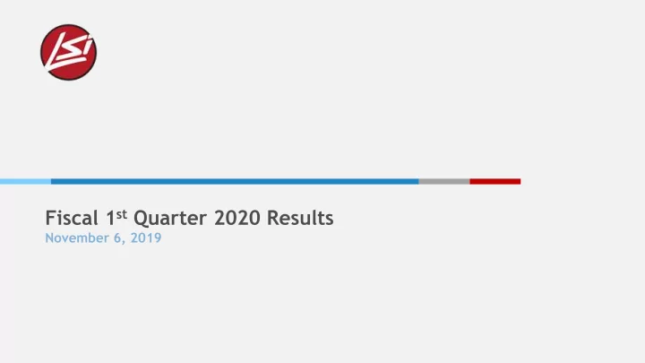 fiscal 1 st quarter 2020 results