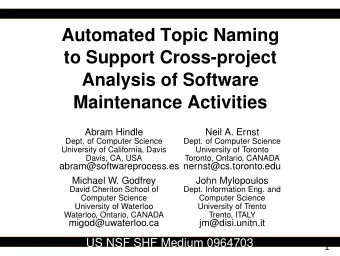Automated Topic Naming  to Support Cross-project  Analysis of Software  Maintenance Activities