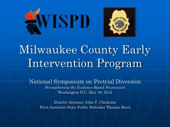 Intervention Program  National Symposium on Pretrial Diversion  Strengthening the Evidence-Based