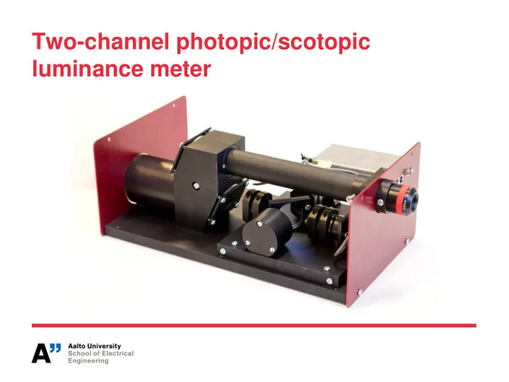 two channel photopic scotopic luminance meter optical