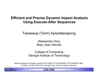 Efficient and Precise Dynamic Impact Analysis  Using Execute-After Sequences  Taweesup (Term)
