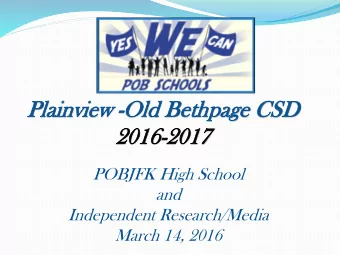Pl  Plai  ainview  nview -Ol  Old Be  Bethpa  hpage  ge CSD  20  2016  16-2017  2017  POBJFK High