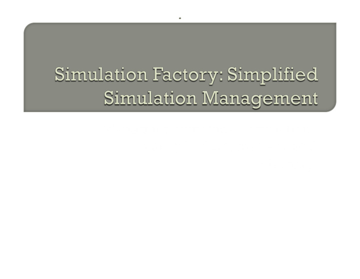 managing numerical simulations using python prayers and