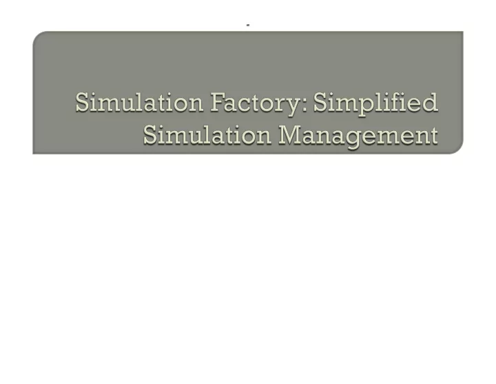 managing numerical simulations using python prayers and
