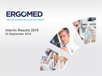 Interim Results 2019  25 September 2019  1  www.ergomedplc.com  www.ergomedplc.com  DISCLAIMER The