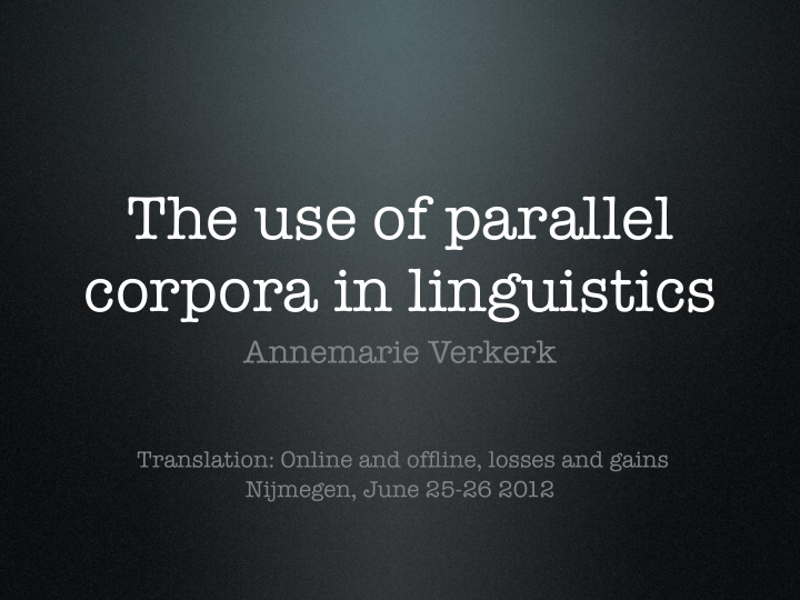 the use of parallel corpora in linguistics