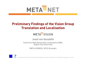 Preliminary Findings of the Vision Group  Translation and Localisation  Josef van Genabith  Centre