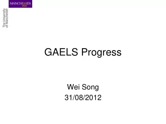 GAELS Progress  Wei Song  31/08/2012  Content  Tool flow  Progress  Verilog Parser  Tcl