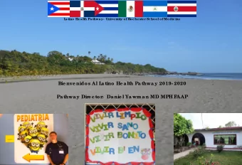 Bie nve nidos Al L  a tino He a lth Pa thwa y 2019- 2020  Pa thwa y Dir  e c tor  :  Da nie l Ya