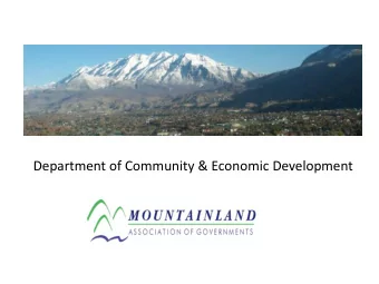 Department of Community &amp; Economic Development  Budget: $6,061,86 Community and Economic