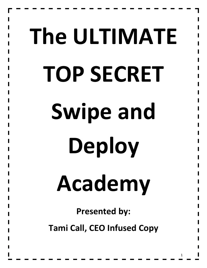 the ultimate top secret swipe and deploy academy
