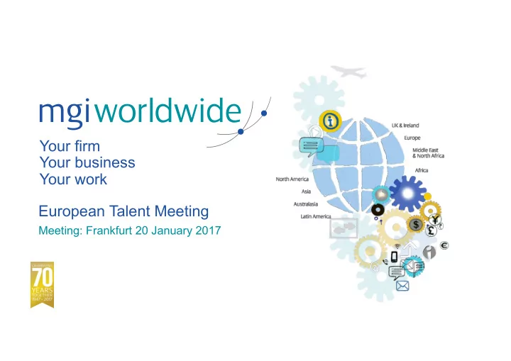 your firm your business your work european talent meeting