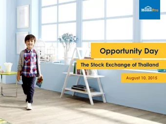 Opportunity Day  The Stock Exchange of Thailand  August 10, 2015  Disclaimer  This Presentation