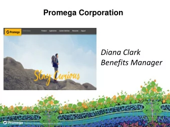 Diana Clark  Benefits Manager  Proprietary Information. Not for further distribution.  Who is