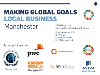 Manchester  #SDGRoadshow  #MakingGlobalGoalsLocalBusiness  @globalcompactUK  @PwC_UK