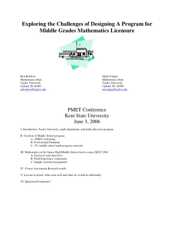 Exploring the Challenges of Designing A Program for  Middle Grades Mathematics Licensure  Ron