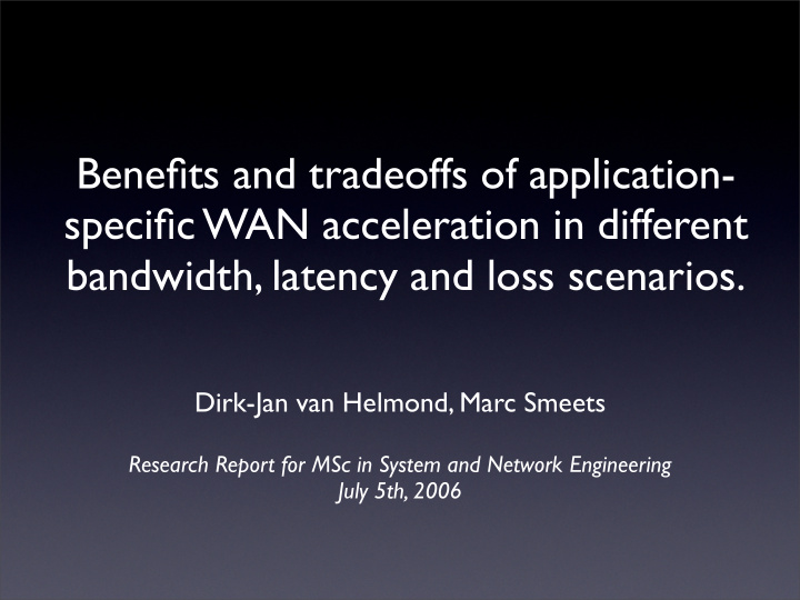 benefits and tradeoffs of application specific wan