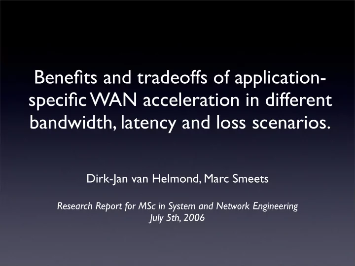 benefits and tradeoffs of application specific wan