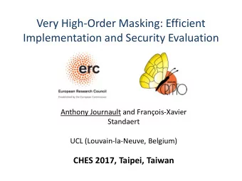 Very High-Order Masking: Efficient Implementation and Security Evaluation  Anthony Journault and