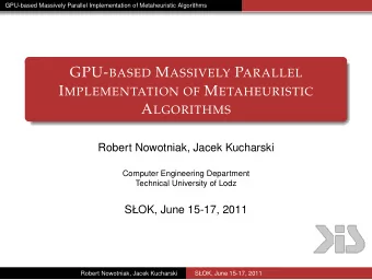 T HREAD HIERARCHY ON CUDA GPU In CUDA, threads are grouped in blocks and blocks constitute a grid .