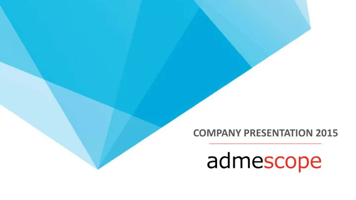company presentation 2015 company profile