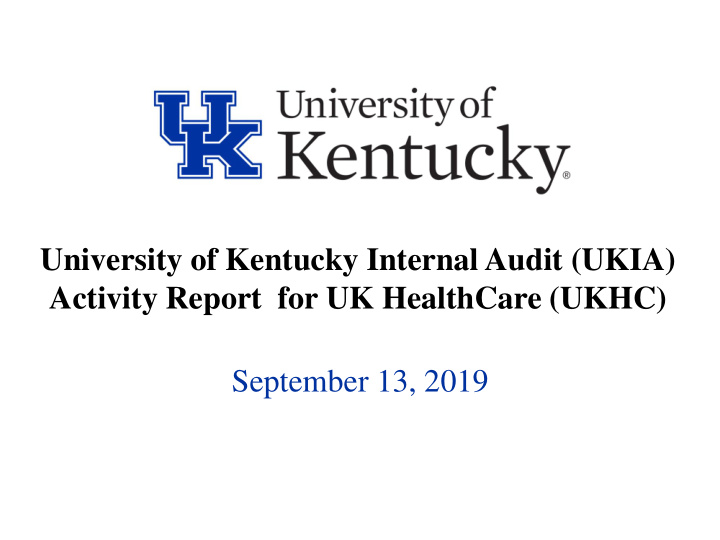 activity report for uk healthcare ukhc september 13 2019