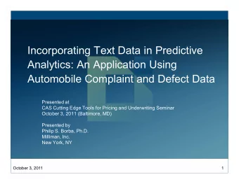 Incorporating Text Data in Predictive  Analytics: An Application Using  Automobile Complaint and