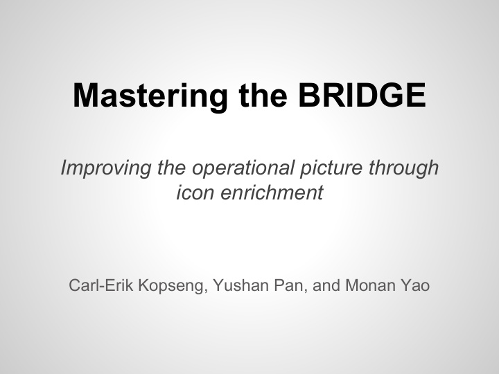 mastering the bridge