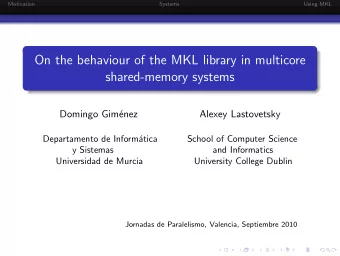 On the behaviour of the MKL library in multicore  shared-memory systems  Domingo Gim  enez