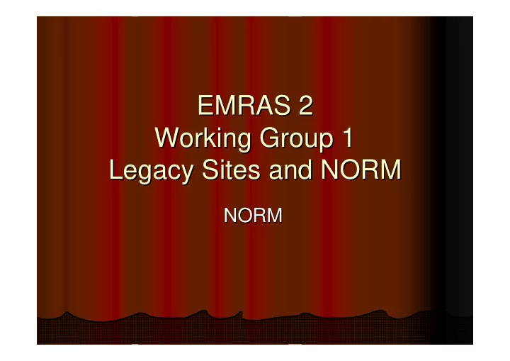 emras 2 emras 2 working group 1 working group 1 legacy