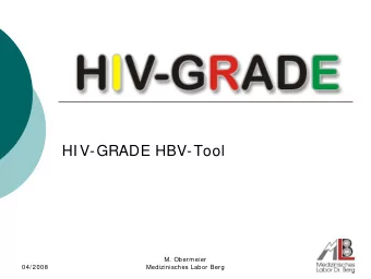 HIV-GRADE HBV-Tool  M. Obermeier  04/ 2008  Medizinisches Labor Berg  Daten-  bank  HIVdb  HIVdb