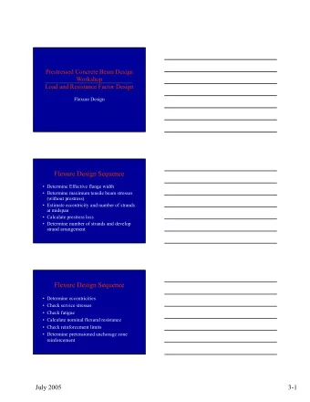 Flexure Design Sequence   Determine Effective flange width   Determine maximum tensile beam