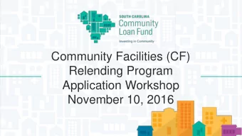 Relending Program  Application Workshop  November 10, 2016  INVESTING IN COMMUNITY  We advance