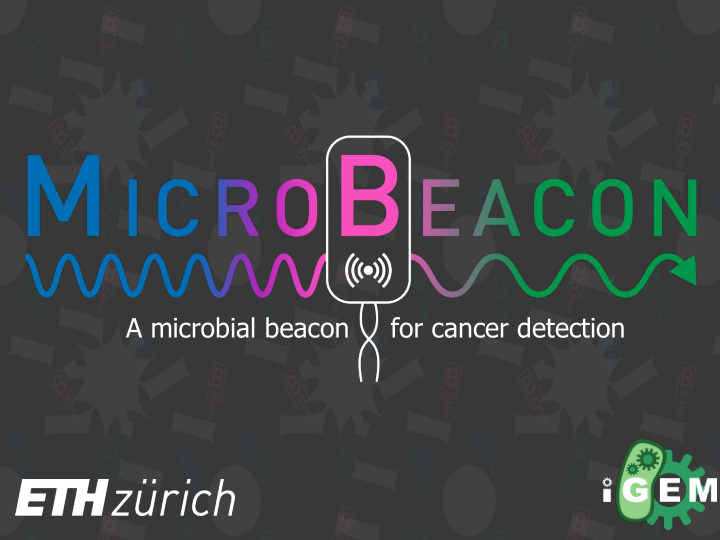 a microbial beacon for cancer detection primary metastasis