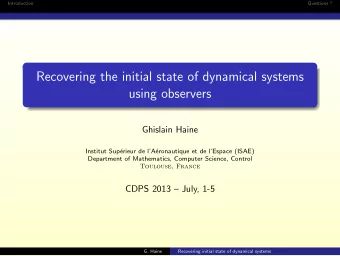 Recovering the initial state of dynamical systems  using observers  Ghislain Haine  Institut Sup