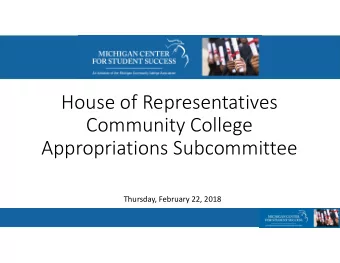 House of Representatives  Community College  Appropriations Subcommittee  Thursday, February 22,