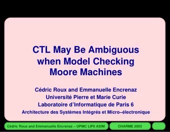 CTL May Be Ambiguous  when Model Checking  Moore Machines  Cdric Roux and Emmanuelle Encrenaz