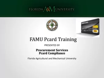 FAMU Pcard Training  PRESENTED BY  Procurement Services  Pcard Compliance  Florida Agricultural and